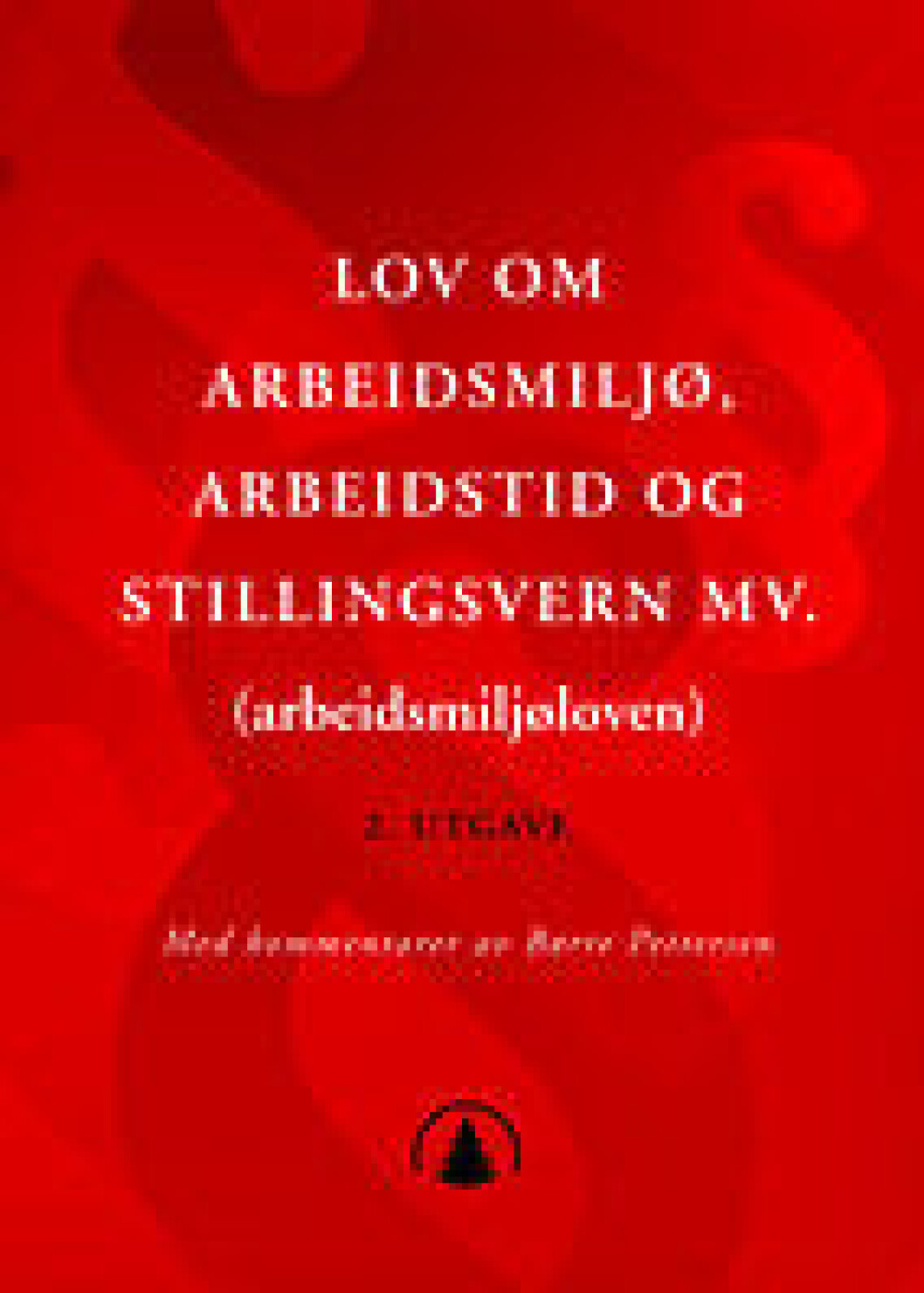 Arbeidsmiljøloven M Arbeidsmiljøloven M